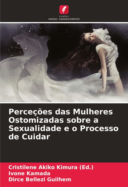 Produktbild: Perce&ccedil;&otilde;es das Mulheres Ostomizadas sobre a Sexualidade e o Processo de Cuidar