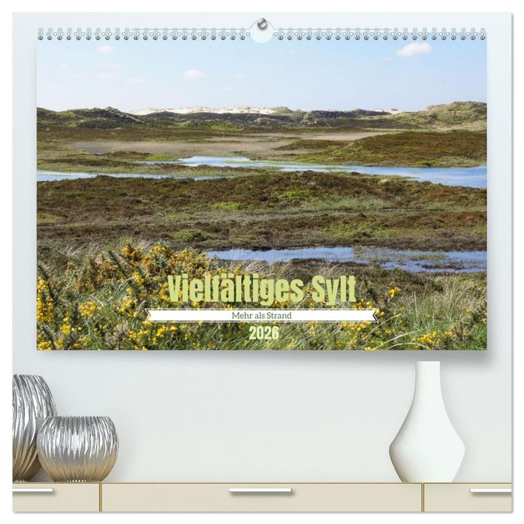 Produktbild: Vielf&auml;ltiges Sylt - Mehr als Strand (hochwertiger Premium Wandkalender 2026 DIN A2 quer), Kunstdruck in Hochglanz