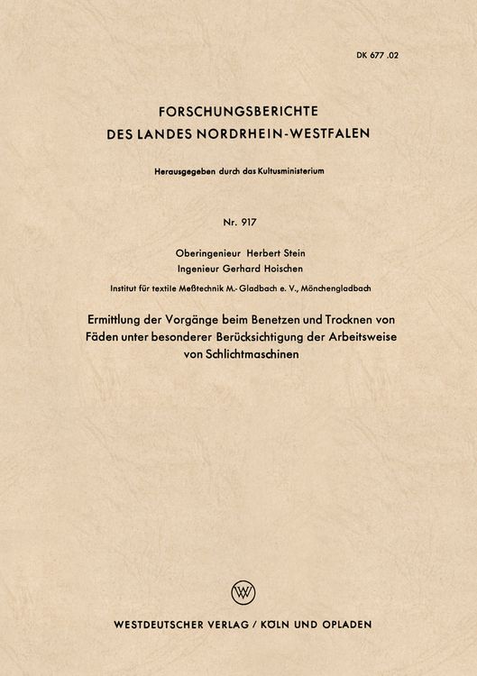 Produktbild: Ermittlung der Vorg&auml;nge beim Benetzen und Trocknen von F&auml;den unter besonderer Ber&uuml;cksichtigung der Arbeitsweise von Schlichtmaschinen