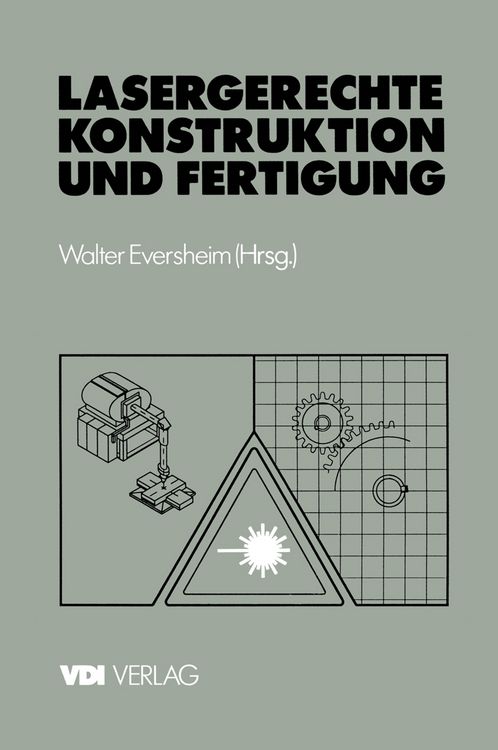 Produktbild: Lasergerechte Konstruktion und Fertigung