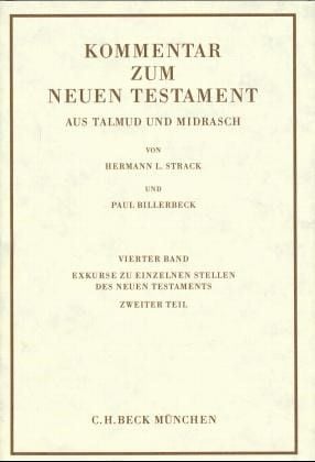 Produktbild: Kommentar zum Neuen Testament aus Talmud und Midrasch Bd. 4: Exkurse zu einzelnen Stellen des Neuen Testaments