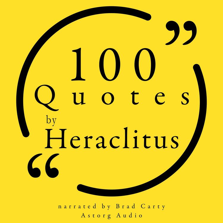 Produktbild: 100 Quotes by Heraclitus of Ephesus
