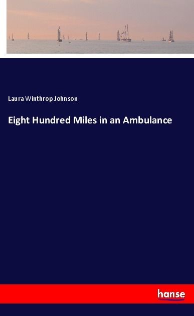 Produktbild: Eight Hundred Miles in an Ambulance