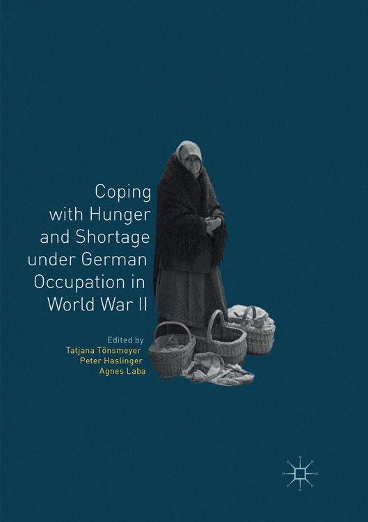 Produktbild: Coping with Hunger and Shortage under German Occupation in World War II