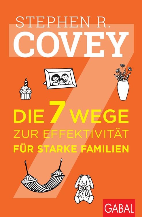 Produktbild: Die 7 Wege zur Effektivit&auml;t f&uuml;r starke Familien