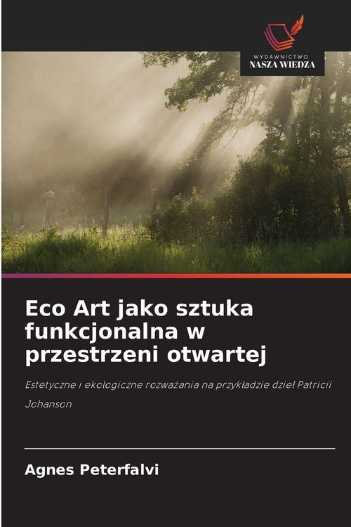 Produktbild: Eco Art jako sztuka funkcjonalna w przestrzeni otwartej