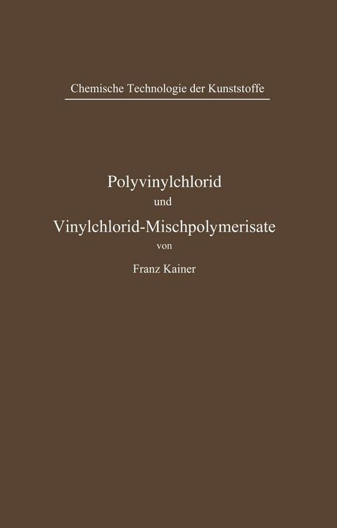 Produktbild: Polyvinylchlorid und Vinylchlorid-Mischpolymerisate
