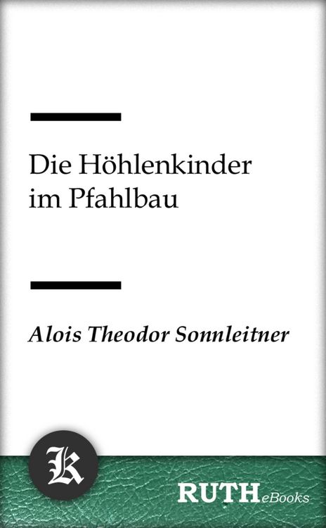 Produktbild: Die Höhlenkinder im Pfahlbau