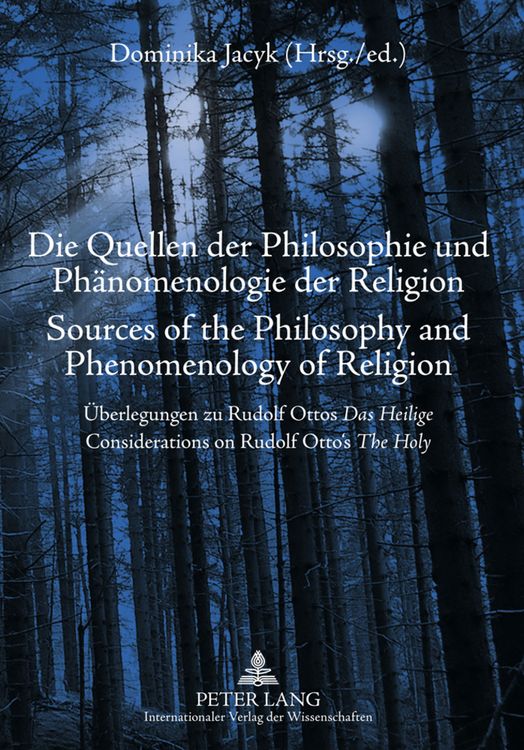 Produktbild: Die Quellen der Philosophie und Phaenomenologie der Religion- Sources of the Philosophy and Phenomenology of Religion