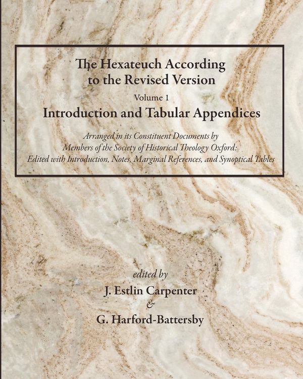 Produktbild: The Hexateuch According to the Revised Version, Volume 1 Introduction and Tabular Appendices