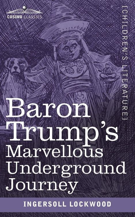 Produktbild: Baron Trump's Marvellous Underground Journey