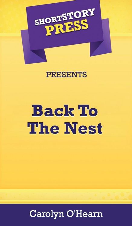 Produktbild: Short Story Press Presents Back To The Nest