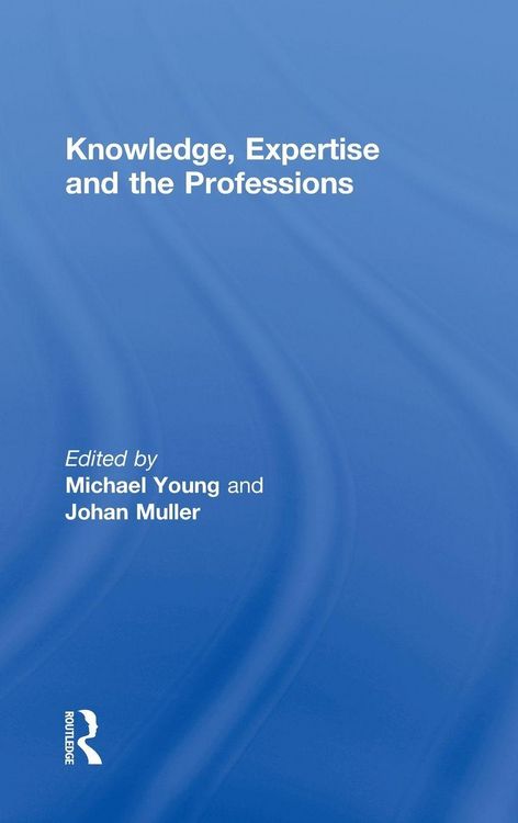 Produktbild: Knowledge, Expertise and the Professions