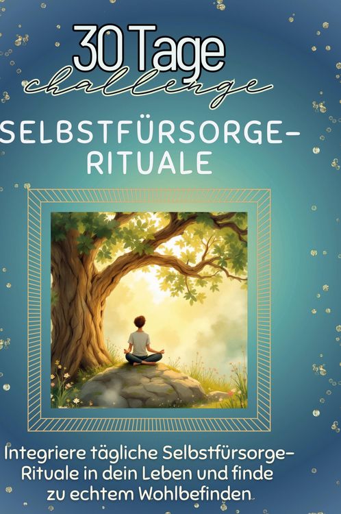 Produktbild: Selbstf&uuml;rsorge-Rituale