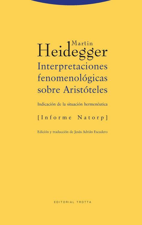 Produktbild: Interpretaciones fenomenol&oacute;gicas sobre Arist&oacute;teles : indicaci&oacute;n de la situaci&oacute;n hermen&eacute;utica. Informe Natorp
