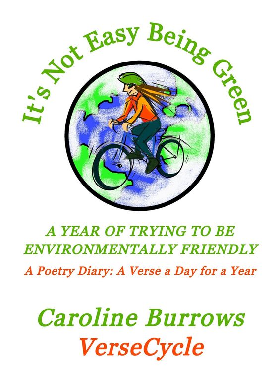 Produktbild: It's Not Easy Being Green: A Year of Trying to be Environmentally Friendly: A Poetry Diary: A Verse a Day for a Year