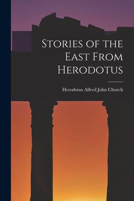 Produktbild: Stories of the East From Herodotus