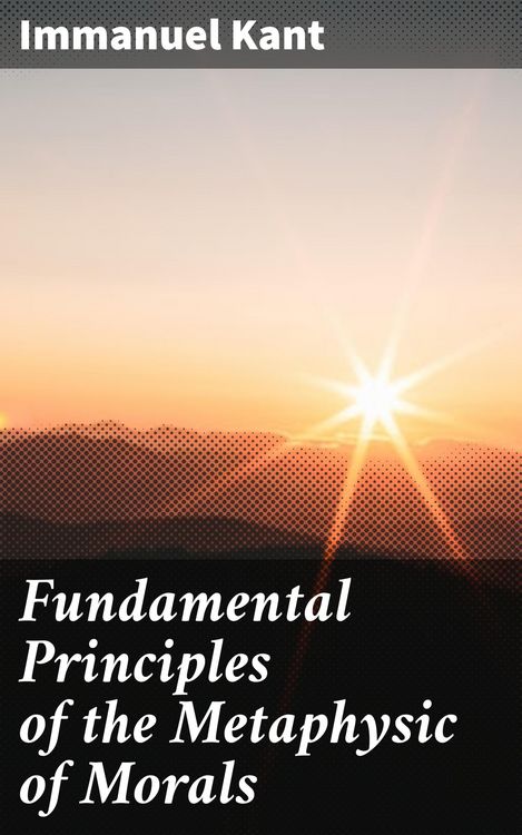 Produktbild: Fundamental Principles of the Metaphysic of Morals