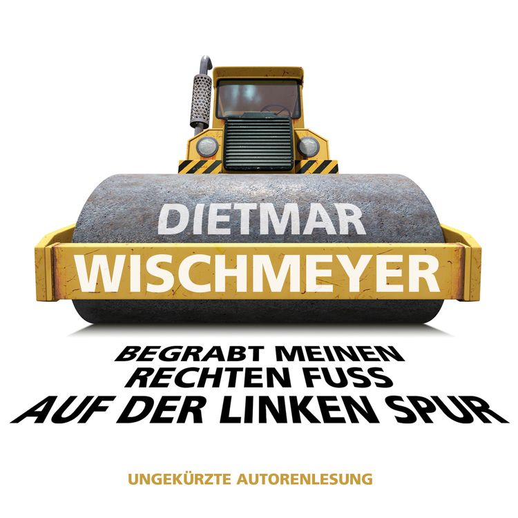 Produktbild: Begrabt meinen rechten Fuss auf der linken Spur