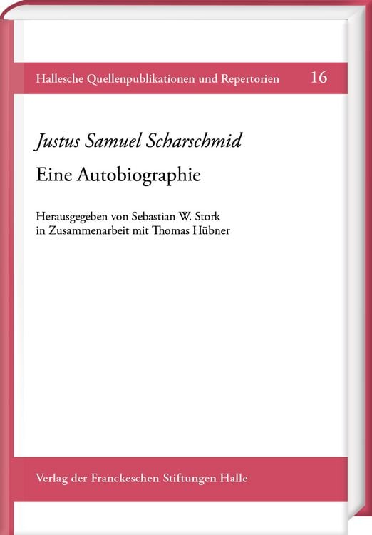 Produktbild: Justus Samuel Scharschmid: Eine Autobiographie