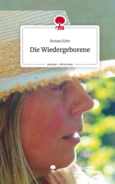 Produktbild: Die Wiedergeborene. Life is a Story - story.one