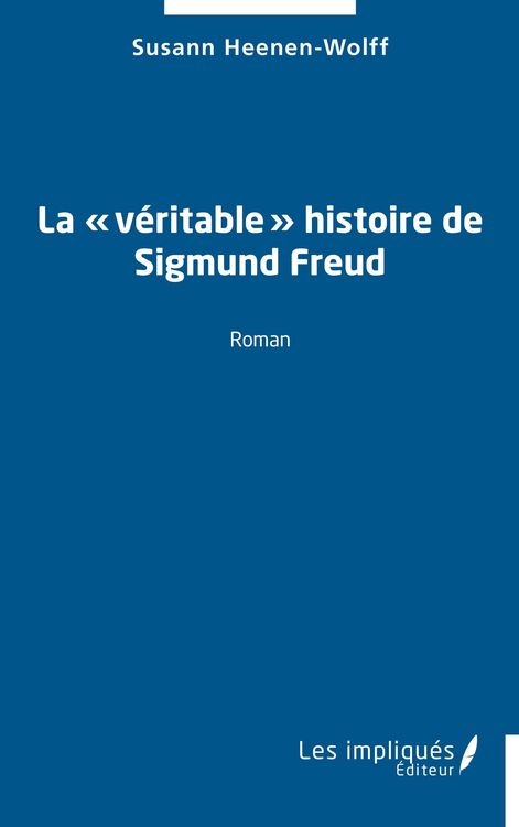 Produktbild: La '&iquest;v&eacute;ritable&iquest;' histoire de Sigmund Freud