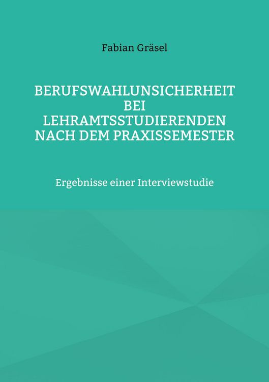 Produktbild: Berufswahlunsicherheit bei Lehramtsstudierenden nach dem Praxissemester