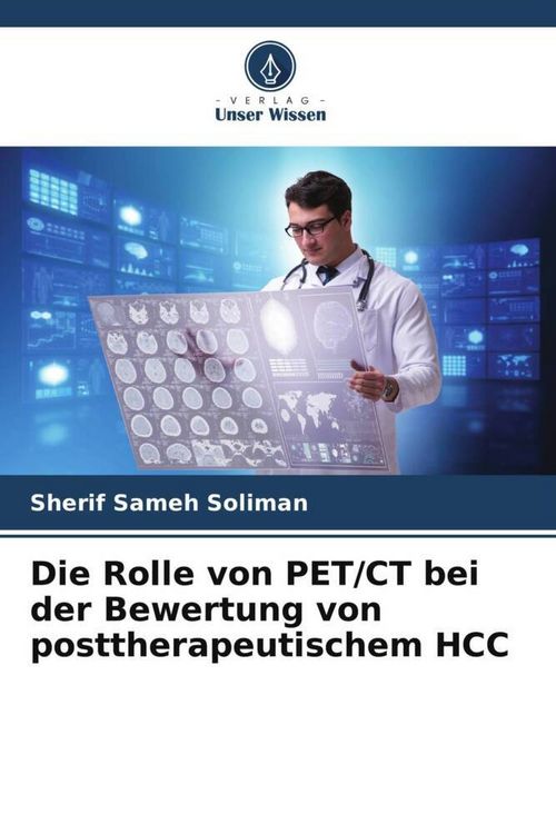 Produktbild: Die Rolle von PET/CT bei der Bewertung von posttherapeutischem HCC