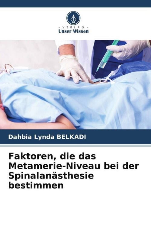 Produktbild: Faktoren, die das Metamerie-Niveau bei der Spinalan&auml;sthesie bestimmen