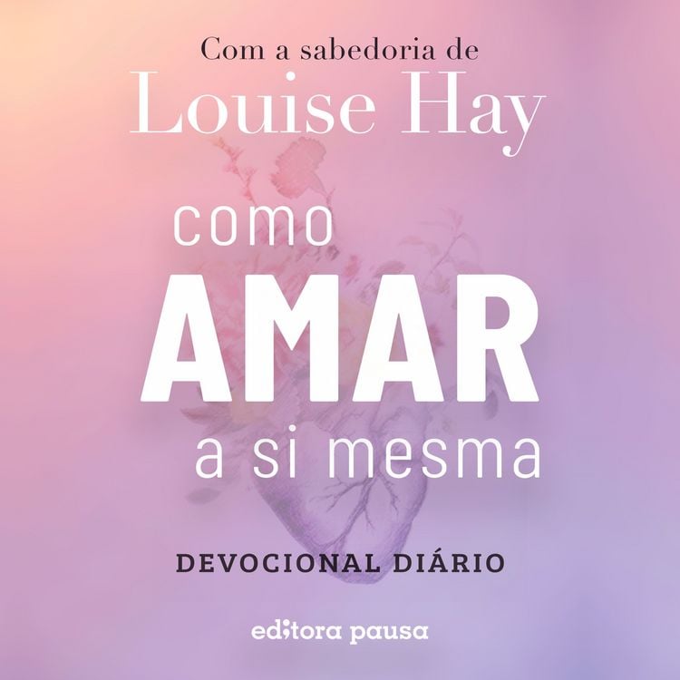 Produktbild: Como amar a si mesma com a sabedoria de Louise Hay
