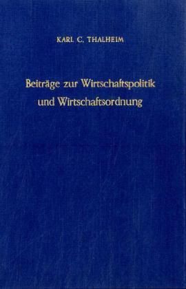 Produktbild: Beitr&auml;ge zur Wirtschaftspolitik und Wirtschaftsordnung.