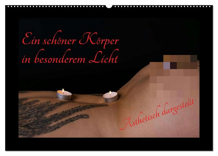 Produktbild: Ein sch&ouml;ner K&ouml;rper in besonderem Licht (Wandkalender 2026 DIN A2 quer), CALVENDO Monatskalender