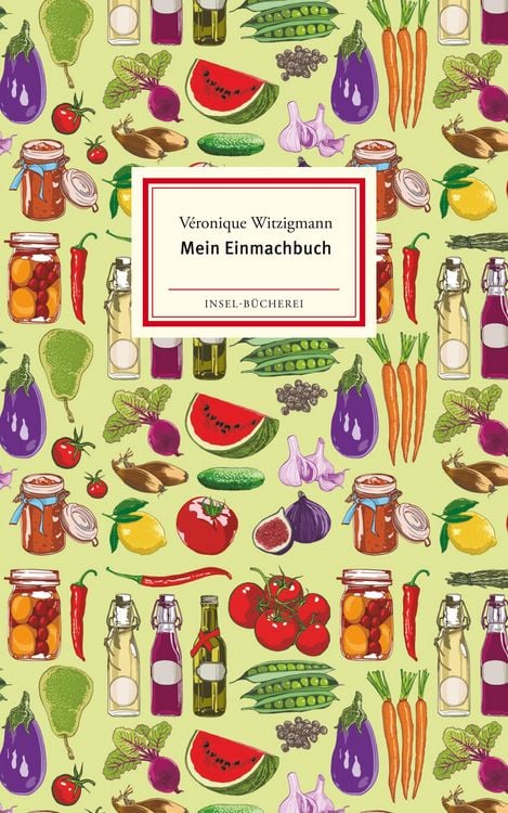 Bild vom Artikel Mein Einmachbuch vom Autor Veronique Witzigmann