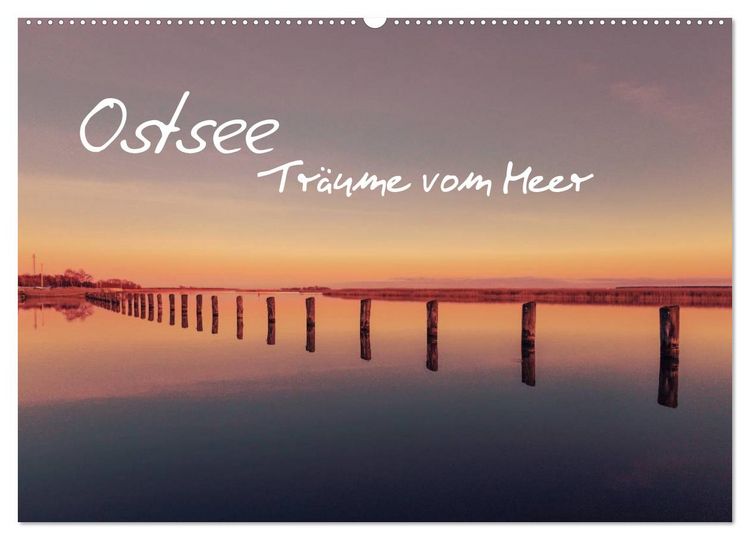 Produktbild: Ostsee - Tr&auml;ume vom Meer (Wandkalender 2026 DIN A2 quer), CALVENDO Monatskalender