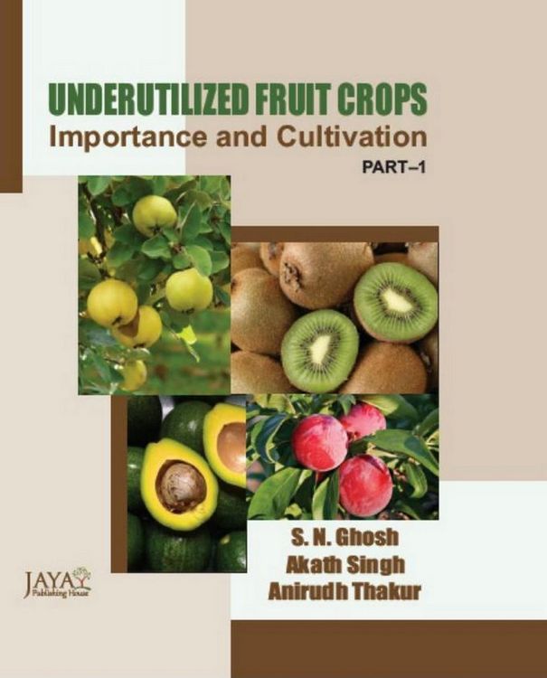 Produktbild: Underutilized Fruit Crops : Importance and Cultivation Part-I
