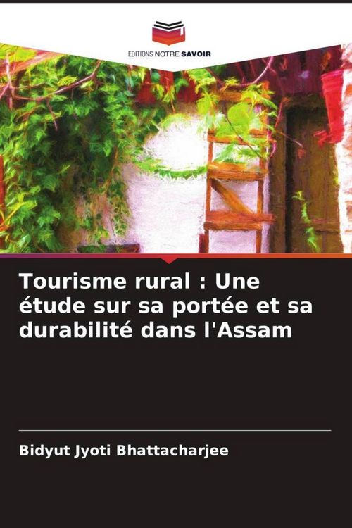 Produktbild: Tourisme rural : Une &eacute;tude sur sa port&eacute;e et sa durabilit&eacute; dans l'Assam