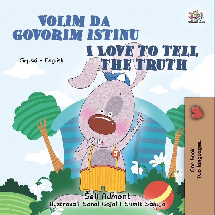 Produktbild: Volim da govorim istinu I Love to Tell the Truth (Serbian English Bilingual Collection)