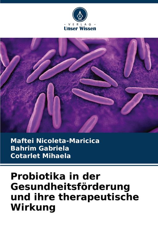 Produktbild: Probiotika in der Gesundheitsf&ouml;rderung und ihre therapeutische Wirkung