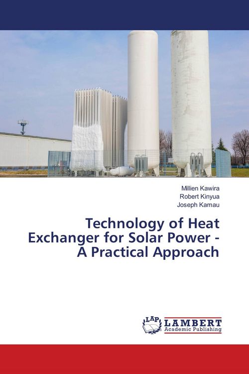 Produktbild: Technology of Heat Exchanger for Solar Power - A Practical Approach