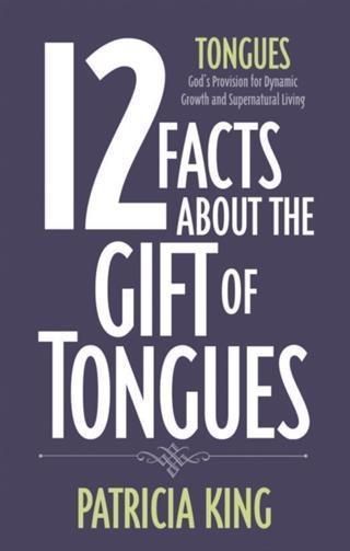 Produktbild: 12 Facts about the Gift of Tongues