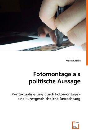 Produktbild: Markt, M: Fotomontage als politische Aussage