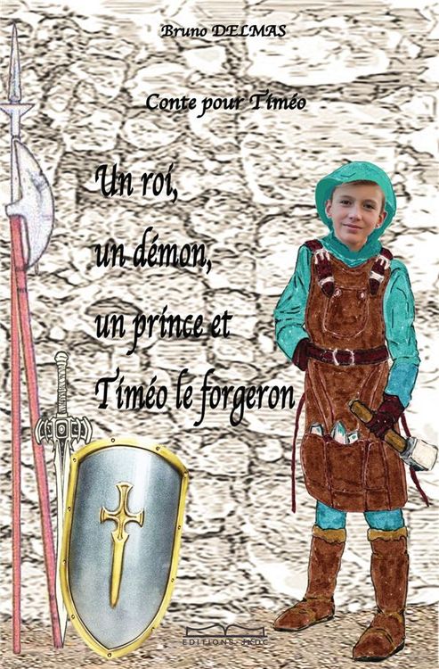 Produktbild: Un roi, un d&eacute;mon, un prince et Tim&eacute;o le forgeron