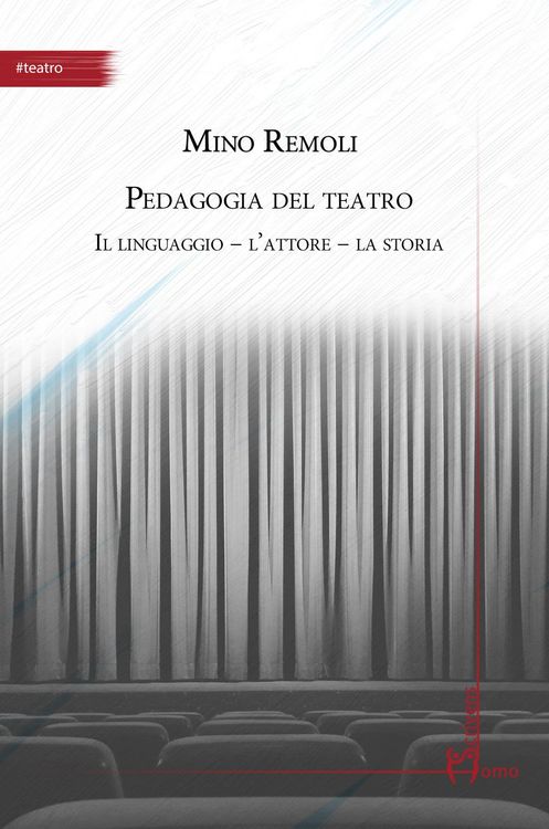 Produktbild: Pedagogia del teatro. Il linguaggio, l'attore, la storia