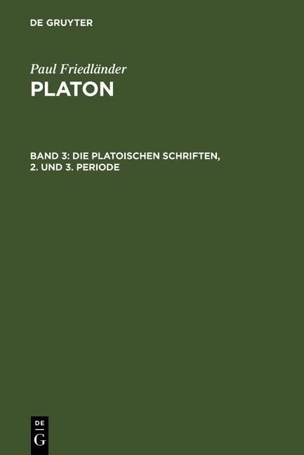 Produktbild: Die platonischen Schriften, 2. und 3. Periode