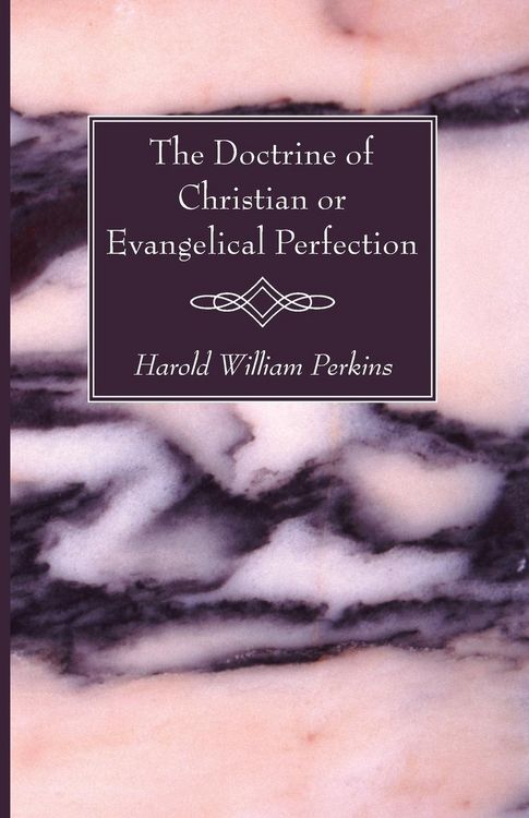 Produktbild: The Doctrine of Christian or Evangelical Perfection