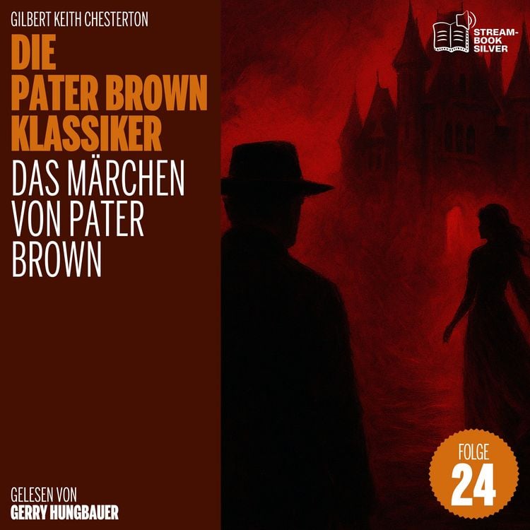 Produktbild: Das M&auml;rchen von Pater Brown (Die Pater Brown Klassiker, Folge 24)