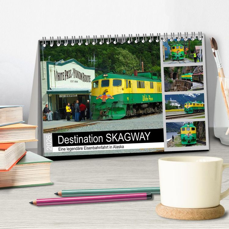 Produktbild: Destination SKAGWAY - Eine legend&auml;re Eisenbahnfahrt in Alaska (Tischkalender 2026 DIN A5 quer), CALVENDO Monatskalender