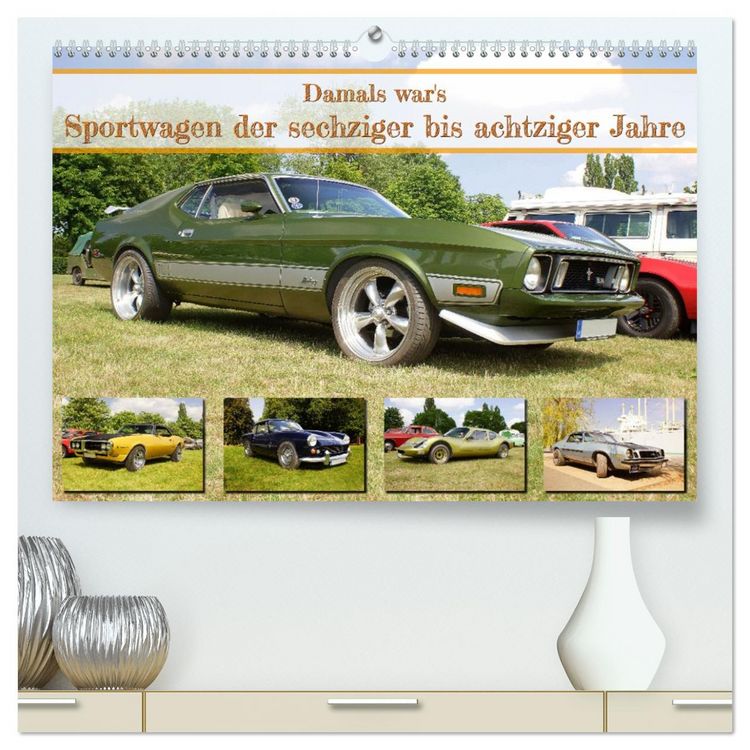 Produktbild: Damals war's - Sportwagen der sechziger bis achtziger Jahre (hochwertiger Premium Wandkalender 2026 DIN A2 quer), Kunstdruck in Hochglanz
