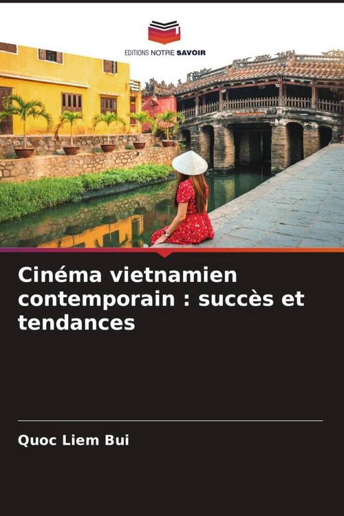 Produktbild: Cin&eacute;ma vietnamien contemporain : succ&egrave;s et tendances