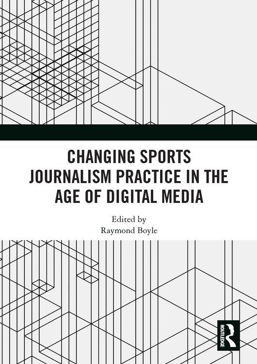 Produktbild: Changing Sports Journalism Practice in the Age of Digital Media